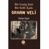 Bir Garip Şair - Bir Sefil Aşık Orhan Veli