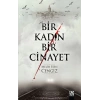 Bir Kadın Bir Cinayet