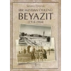 Bir Meydan Öyküsü Beyazıt 1914-1964