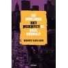 Bir Müslüman Batı Medeniyeti’ne Nasıl Bakmalı?