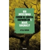 Bir Müslüman Evrim ve Sosyal Darwinizm’e Nasıl Bakmalı?
