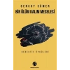 Bir Ölüm Kalım Meselesi - Dedektif Öyküleri