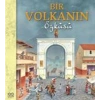 Bir Volkanın Öyküsü