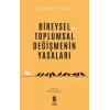 Bireysel Ve Toplumsal Değişmenin Yasaları