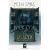 Birlikteydik ve Yalnızdık