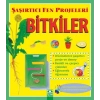 Bitkiler - Şaşırtıcı Fen Prrojeleri