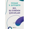 Biz, Bu Evrenin Çocukları