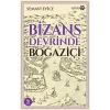 Bizans Devrinde Boğaziçi