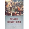 BizansIn Sürgün Yılları