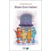 Bizim Evin Halleri