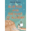 Blue Fox And The Dust Of Alchemy