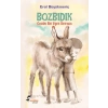Bozbıdık Özgün Bir Eşek Destanı