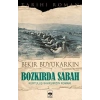 Bozkırda Sabah - Kurtuluş Savaşımızın Romanı