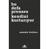 Bu Defa Prenses Kendini Kurtarıyor