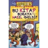 Bu Kitap Buraya Nasıl Geldi?