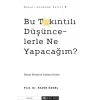 Bu Takıntılı Düşüncelerle Ne Yapacağım?