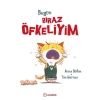 Bugün Biraz Öfkeliyim