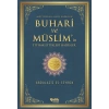 Buhari ve Müslimin İttifak Ettiği Hadisler  Müttefekun Aleyh Hadisler