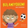 Bulamıyorum! Sen Yaparsın!