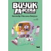 Büyük Macera- Serendip Hücuma Geçiyor