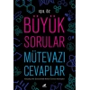 Büyük Sorular Mütevazı Cevaplar