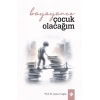 Büyüyünce Çocuk Olacağım