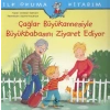 Çağlar Büyükannesiyle Büyükbabasını Ziyaret Ediyor-İlk Okuma Kitabım