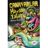 Canavarlar Hayalde Yaşar