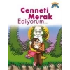 Cenneti Merak Ediyorum