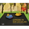 Çernobilin Son Çocukları
