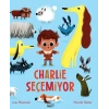 Charlie Seçemiyor