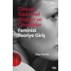 Cinsiyet, Toplumsal Cinsiyet ve Cinsellikler –Feminist Teoriye Giriş