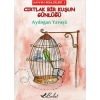 Cırtlak Bir Kuşun Günlüğü / Hayvan Günlükleri 1