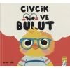Civcik ve Bulut