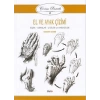 Çizim Sanatı Serisi 2 - El ve Ayak Çizimi
