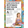 Çocuğunuz Büyürken Sizi Neler Bekler (Ciltli)