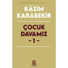 Çocuk Davamız - 1