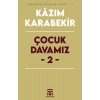 Çocuk Davamız - 2