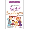 Çocuk Eğitiminde Pozitif Sınır Koyma Teknikleri