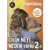 Çocuk Neyi Neden Yapar? 2