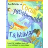 Çocuk Yetiştirmede Psikolojik Taktikler