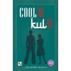 Cool Değil Kul Evlat