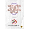 Coronavirüs (Covid-19) Günlerinden Notlar