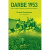 Darbe 1953 – Cıa Ve Modern Abd-İran İlişkilerinin Kökleri