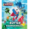 Dc Süper Friends - Büyük Kahramanlar