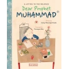 Dear Prophet Muhammad – A Letter To The Beloved