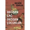 Değişen Çağ Değişen Çocuk