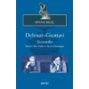 Deleuze-Guattari / Şizoanaliz  Yaratıcı Bir Fark ve Arzu Ontolojisi