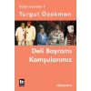 Deli Bayramı / Komşularımız (Bütün Oyunları-7)