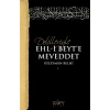 Delilleriyle Ehl-i Beyte Meveddet